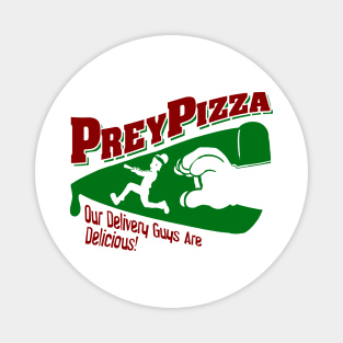 Prey Pizza Magnet
